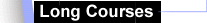 long courses